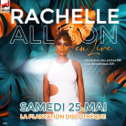 Samedi 25 Mai, Rachelle ALLISON en live à LA PLANTATION